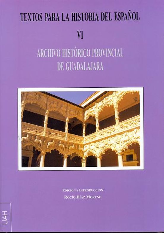 Textos Para La Historia Del Español Vol.vi: Archivo Historico Pro Vinc