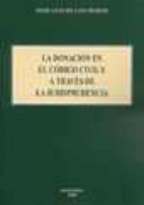 La donación en el código civil y a través de la jurisprudencia