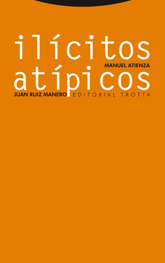 Ilicitos Atipicos: Sobre El Abuso Del Derecho El Fraude De Ley Y La De