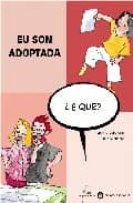 Eu Son Adoptada ¿e Que?