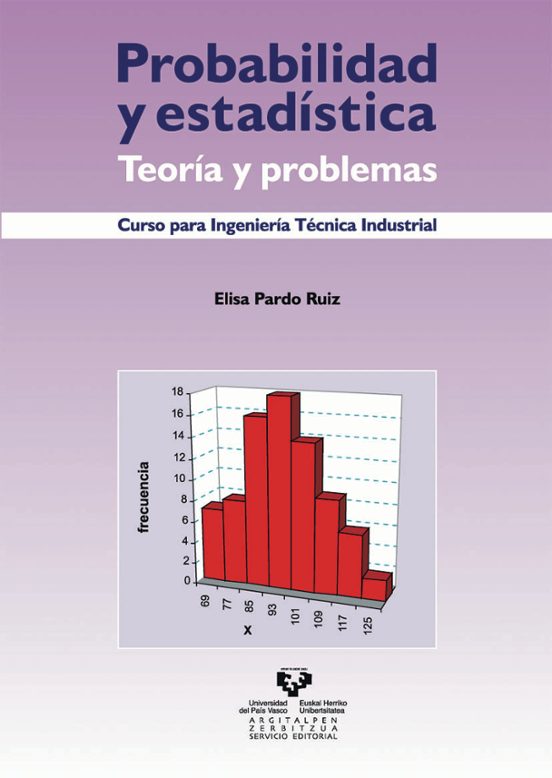Probabilidad Y Estadistica. Teoria Y Problemas