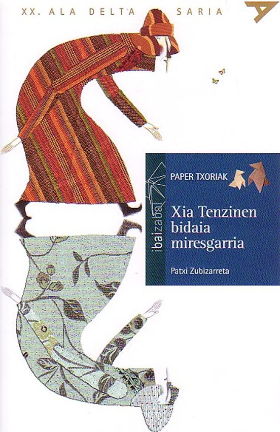 Xia Tenzinen bidaia miresgarria