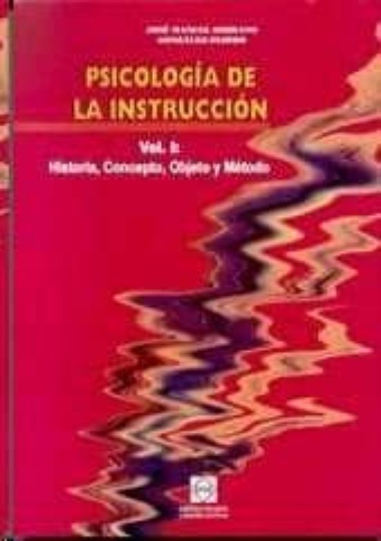 psicologia de la instruccion: historia concepto objeto y metodo