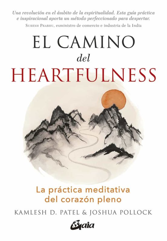 El Camino Del Heartfulness; La Practica Meditativa Del Corazon Pl Eno