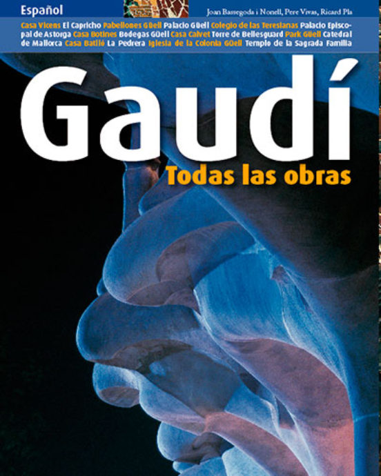 Gaudi: Todas Las Obras