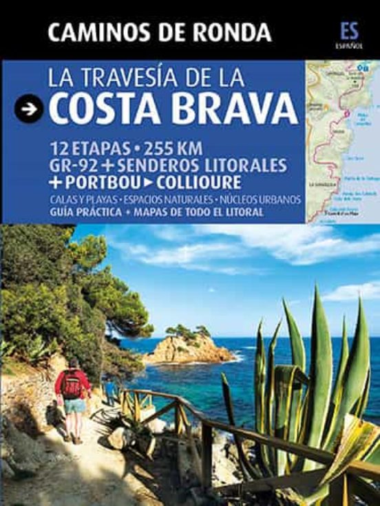 Camins De Ronda: La Travessa De La Costa Brava