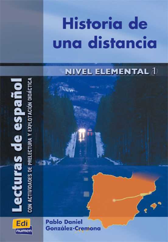 Historia De Una Distancia: Lectura De Español De Nivel Elemental