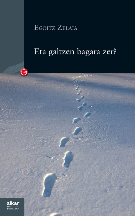 Eta Galtzen Bagara Zer ?