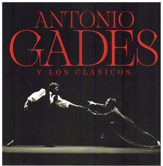 Antonio Gades Y Los Clásicos