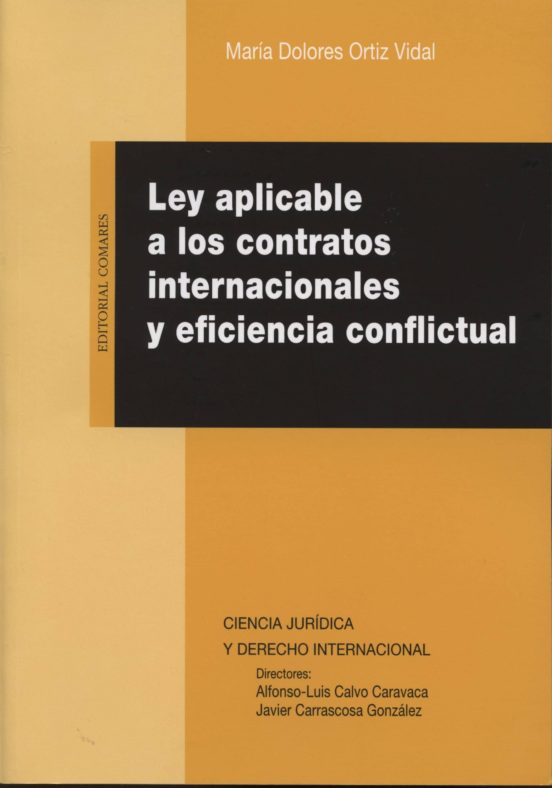 Ley Aplicable A Los Contratos Internacionales Y Eficiencia Conflictual