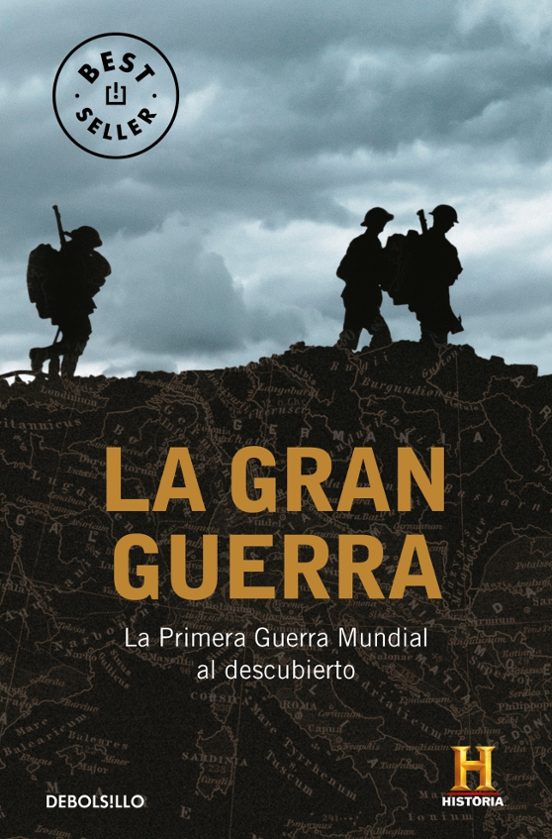 La Gran Guerra: La Primera Guerra Mundial Al Descubierto