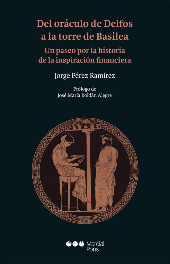 Del Oraculo De Delfos A La Torre De Basilea. Un Paseo Por La Hist Oria
