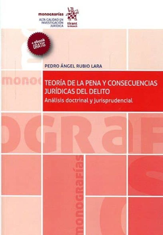 Teoría De La Pena Y Consecuencias Jurídicas Del Delito
