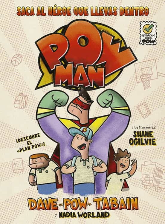 Powman. Saca Al Héroe Que Llevas Dentro