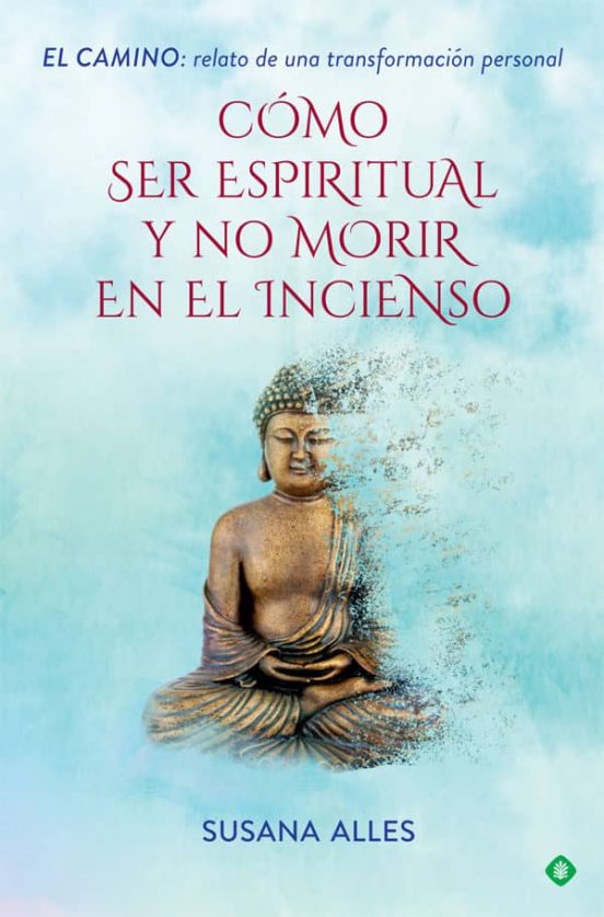 Cómo Ser Espiritual Y No Morir En El Incienso