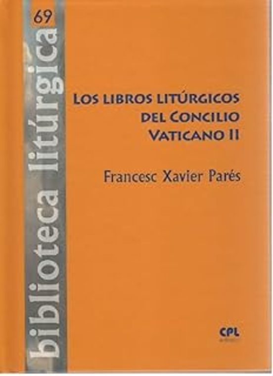 Los Libros Litúrgicos Del Concilio Vaticano II