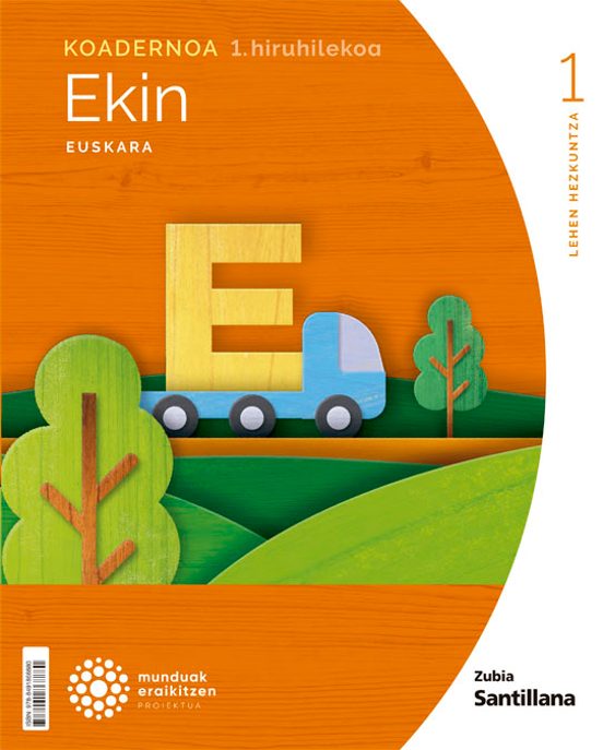 1lh Euskara Ekin Koadernoa 1. Hiruhilekoa Munduak Eraikitzen Ed 2022