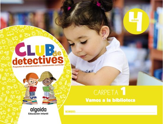 Club de Detectives 4 Años. Carpeta 1. Vamos a la Biblioteca Andalucía