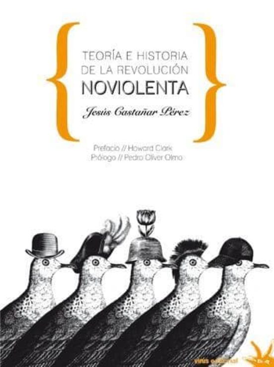 Teoria E Historia De La Revolucion No Violenta