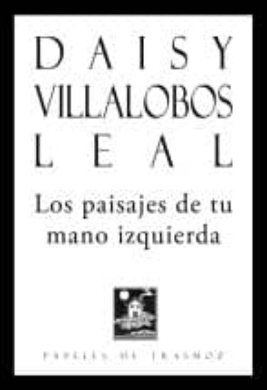 Los Paisajes De Tu Mano Izquierda