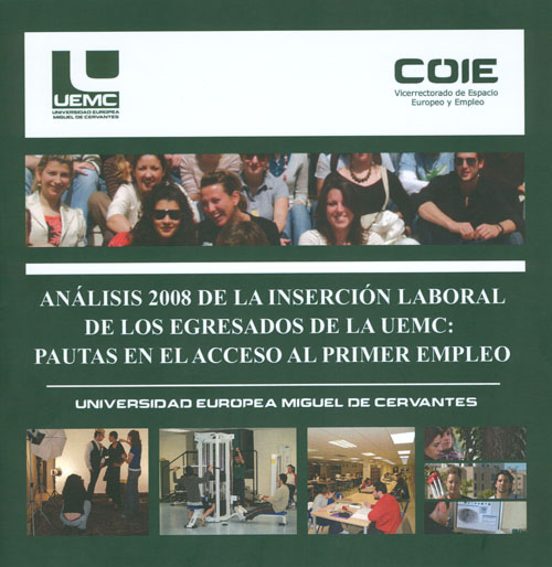 Analisis 2008 De La Insercion Laboral De Los Egresados De La Uemc : Pa