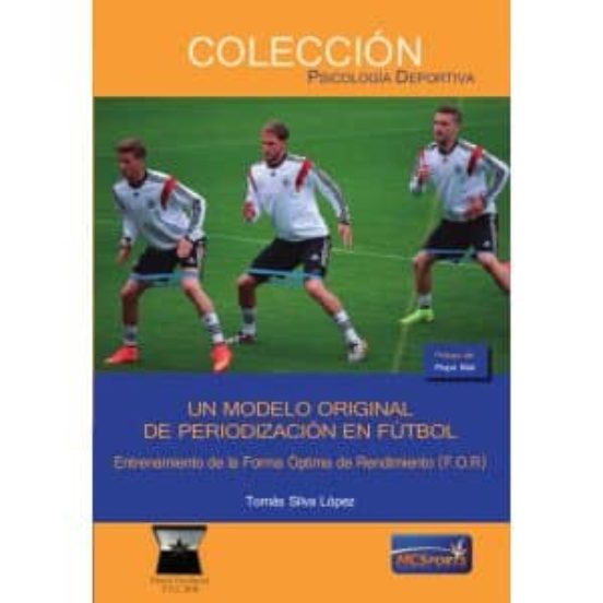Un Modelo Original De Periodización En Fútbol. Entrenamiento De La Forma Óptima De Rendimiento