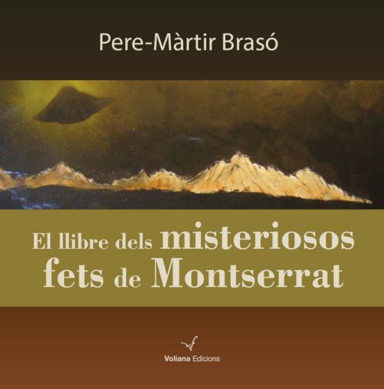 El Llibre Dels Misteriosos Fets De Montserrat