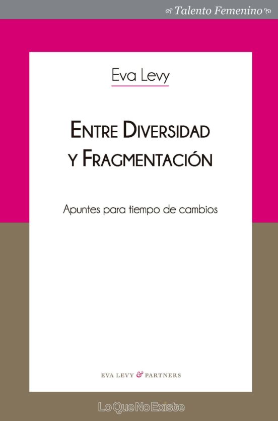 Entre Diversidad Y Fragmentacion: Apuntes Para Tiempo De Cambios