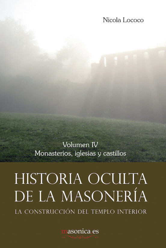 Historia Oculta De La Masonería IV