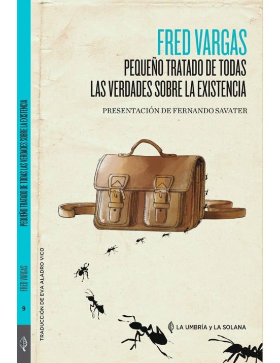 Pequeño Tratado De Todas Las Verdades Sobre La Existencia
