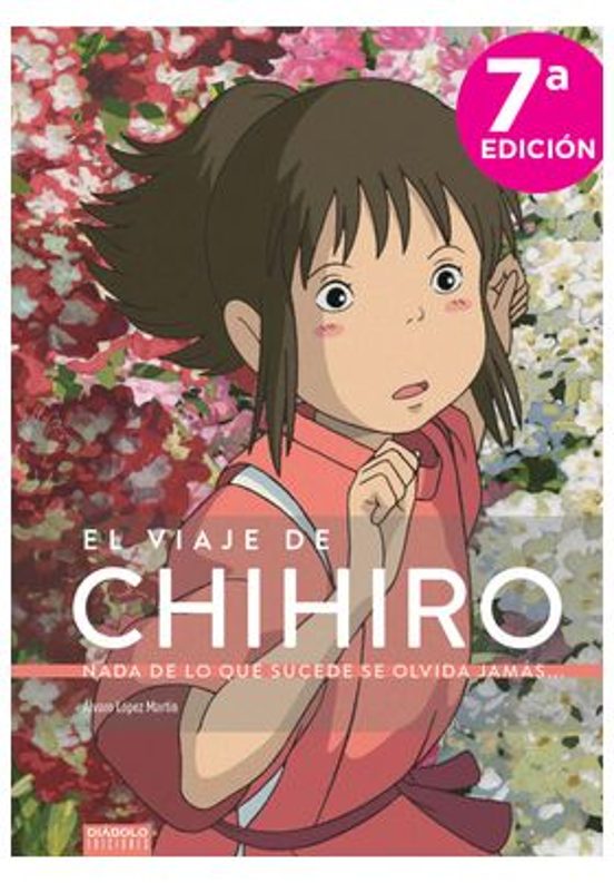 El Viaje De Chihiro: Nada De Lo Que Sucede Se Olvida Jamás