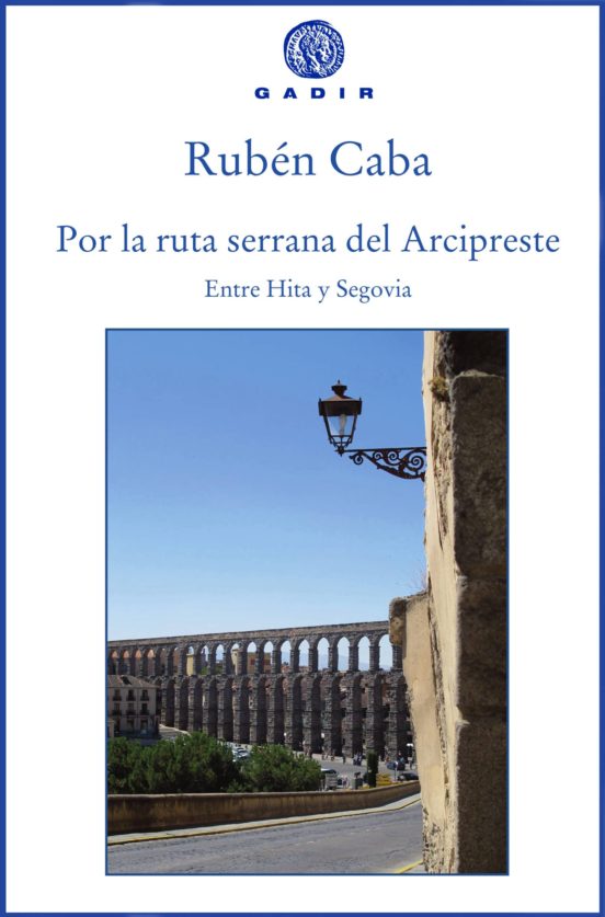 Por La Ruta Serrana Del Arcipreste