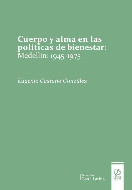 Cuerpo Y Alma En Las Políticas De Bienestar