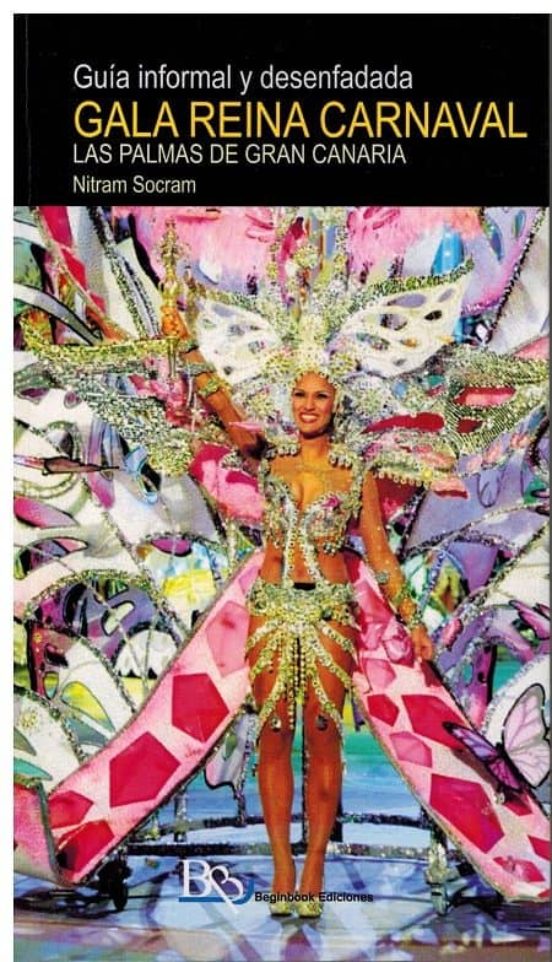 Guia Informal Y Desenfadada. Gala Reina Carnaval