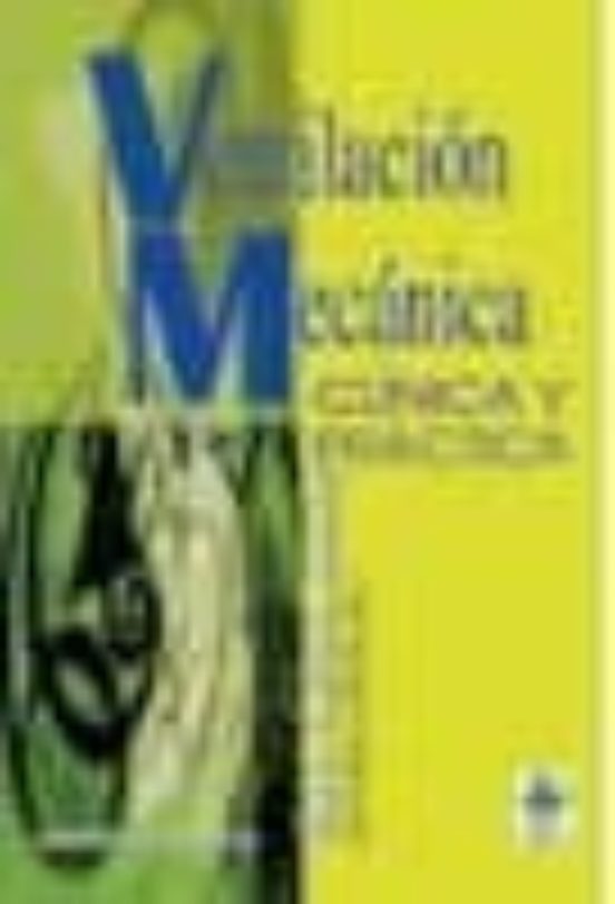 Ventilacion Mecanica: Clinica Y Practica
