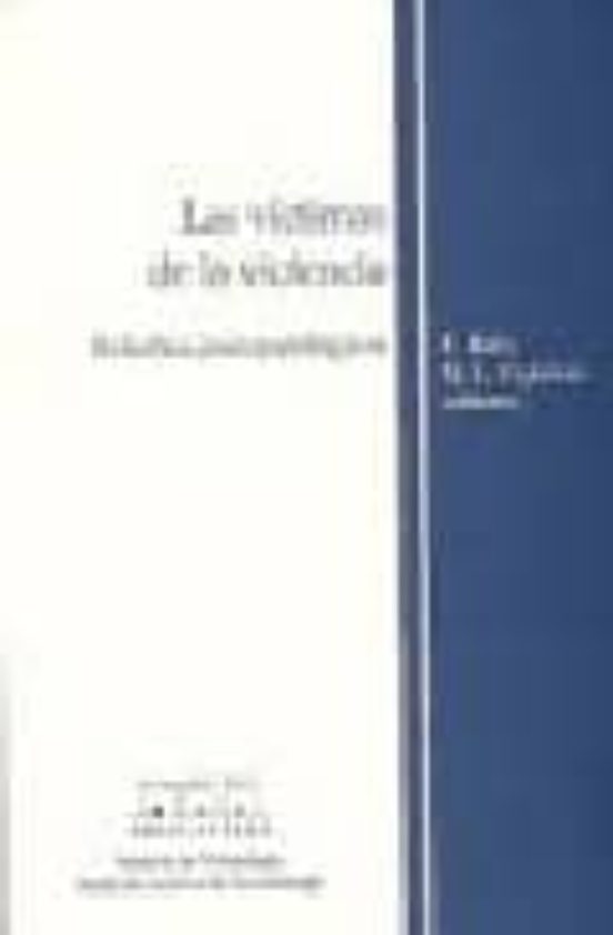 Las Victimas de la Violencia: Estudios Psicopatologicos