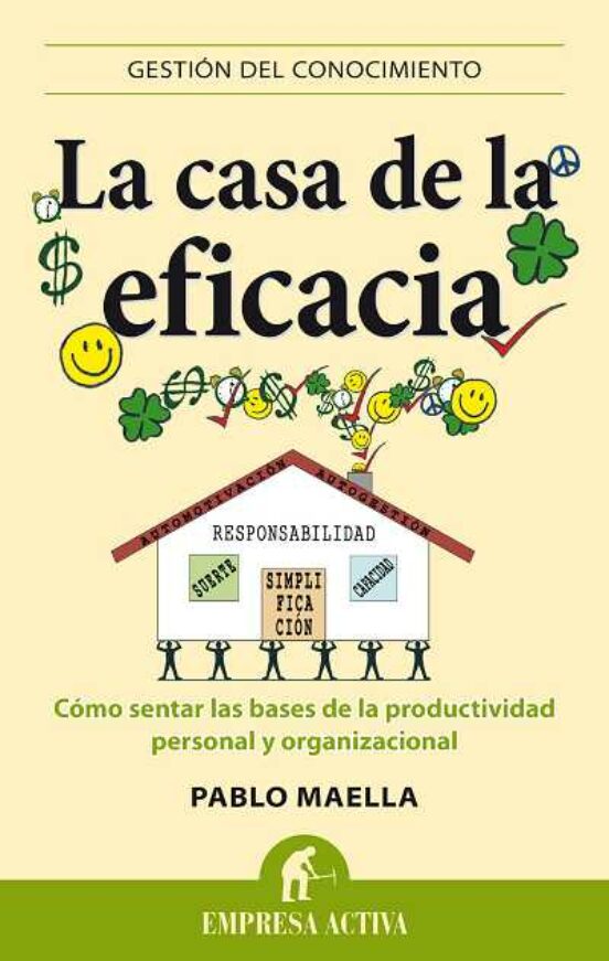 La Casa De La Eficacia