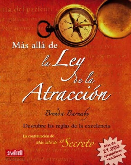 Mas Alla De La Ley De La Atraccion: Descubre Las Reglas De La Exc Elen