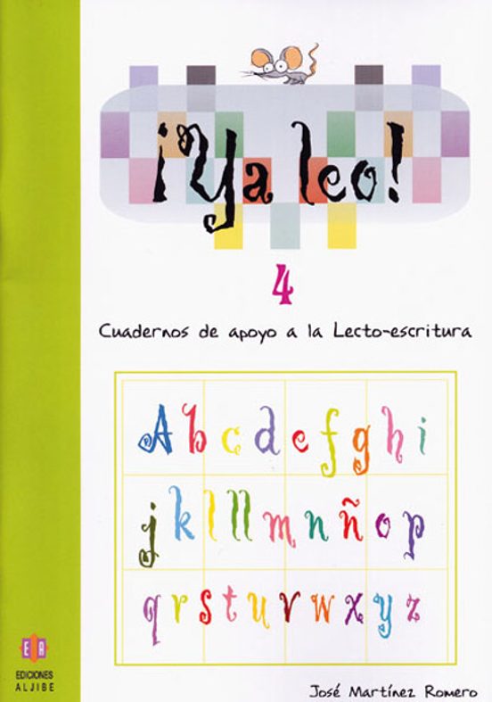 Ya Leo 4: Cuadernos De Apoyo A La Lecto-escritura