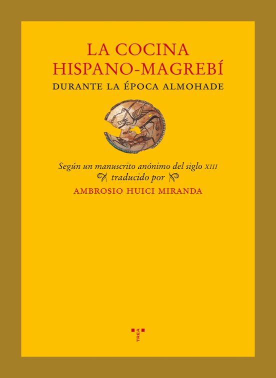 La Cocina Hispano-magrebí Durante La Época Almohade