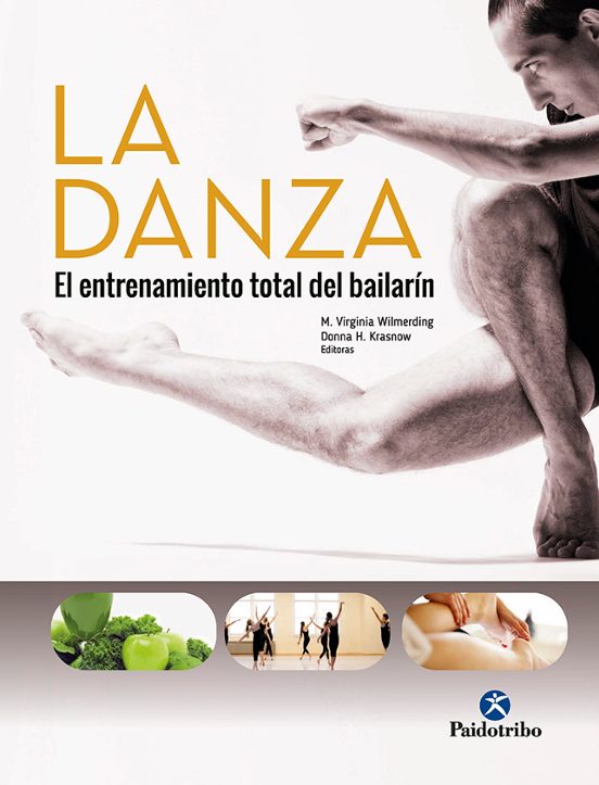La Danza. El Entrenamiento Total Del Bailarín