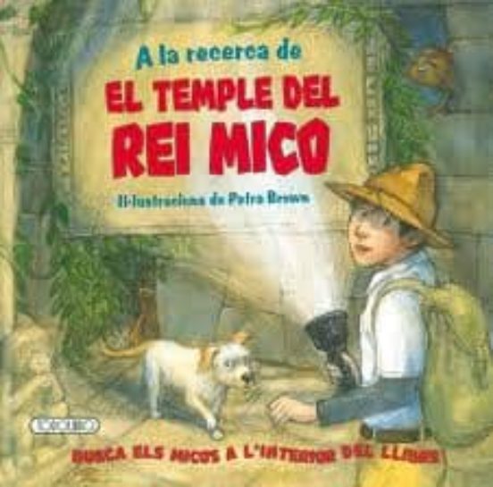 A la Recerca de el Temple de Rei Mico
