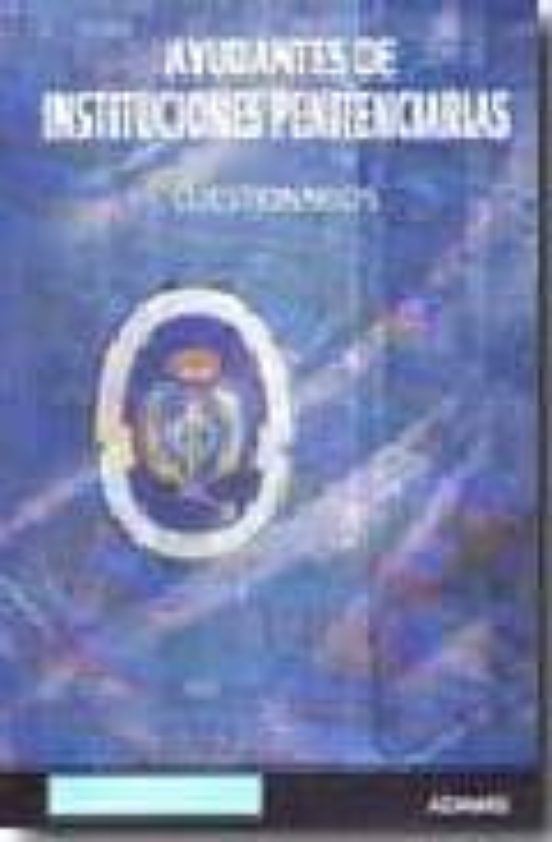 Ayudantes De Instituciones Penitenciarias: Cuestionario