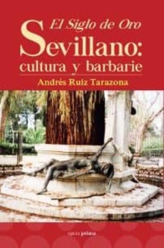 El Siglo De Oro Sevillano
