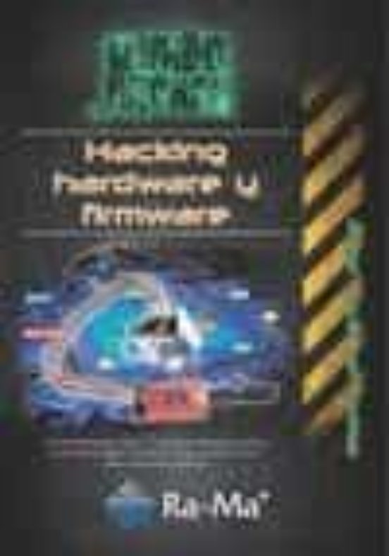 Hacking Hardware Y Firmware