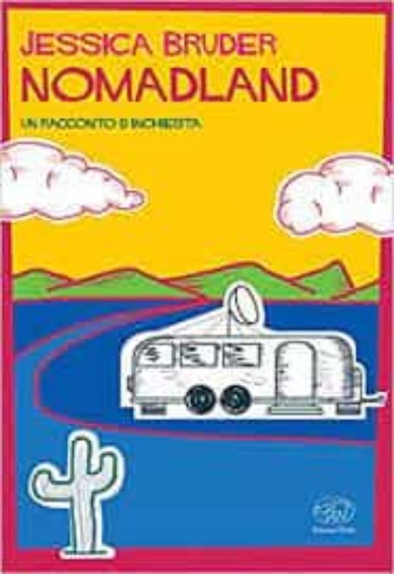 Nomadland. Un Racconto D Inchiesta