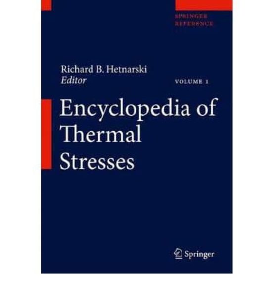 Encyclopedia Of Thermal Stresses
