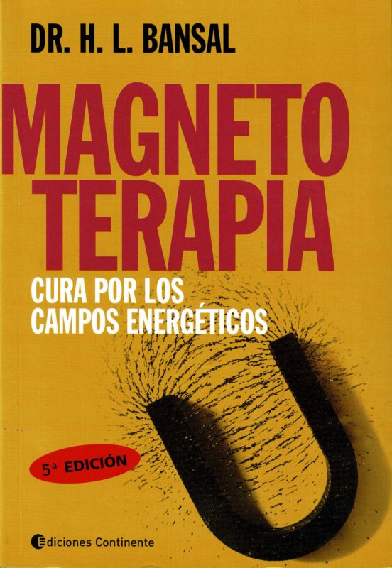 Magnetoterapia: Cura Por Los Campos Energeticos