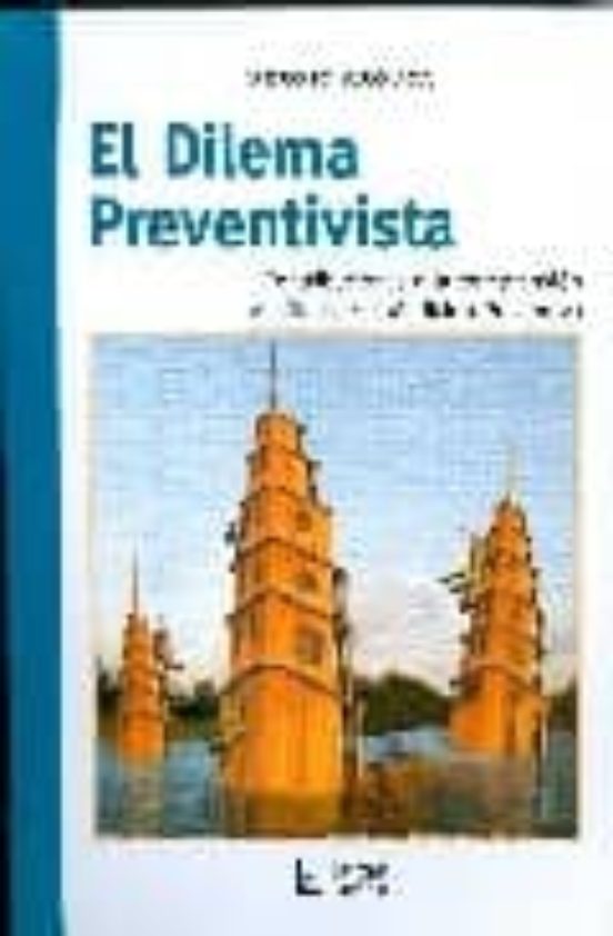 El Dilema Preventivista