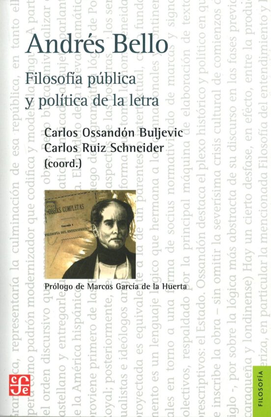 Andres Bello: Filosofia Publica y Politica de la Letra